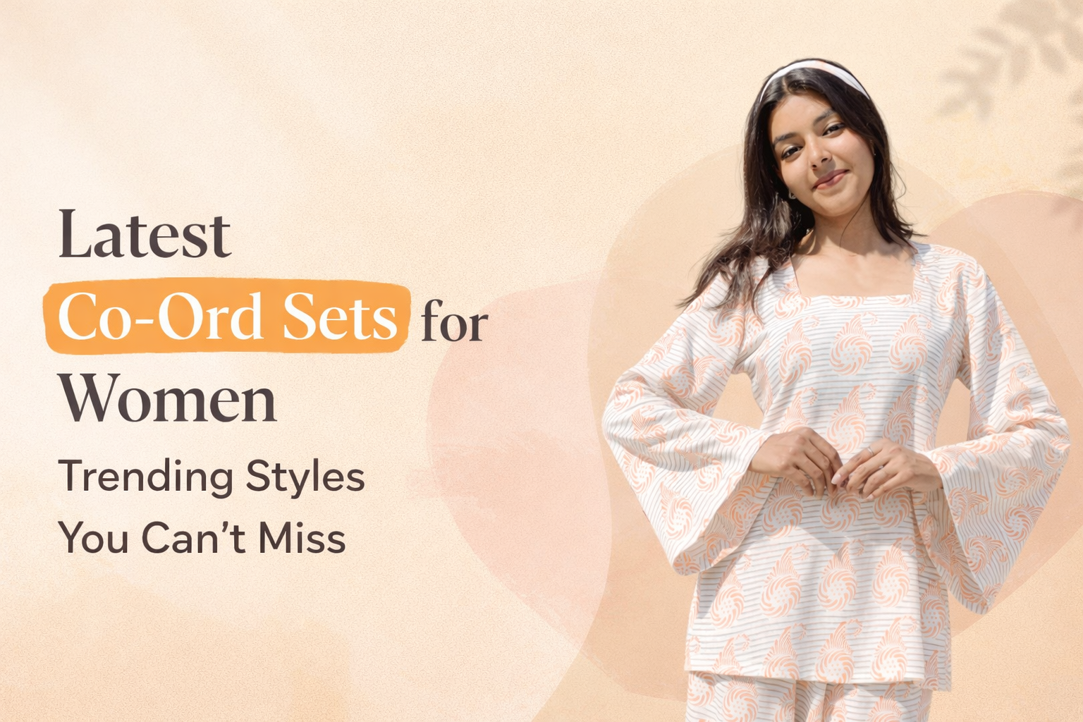 Latest Co-Ord Sets for Women: Trending Styles You Can't Miss