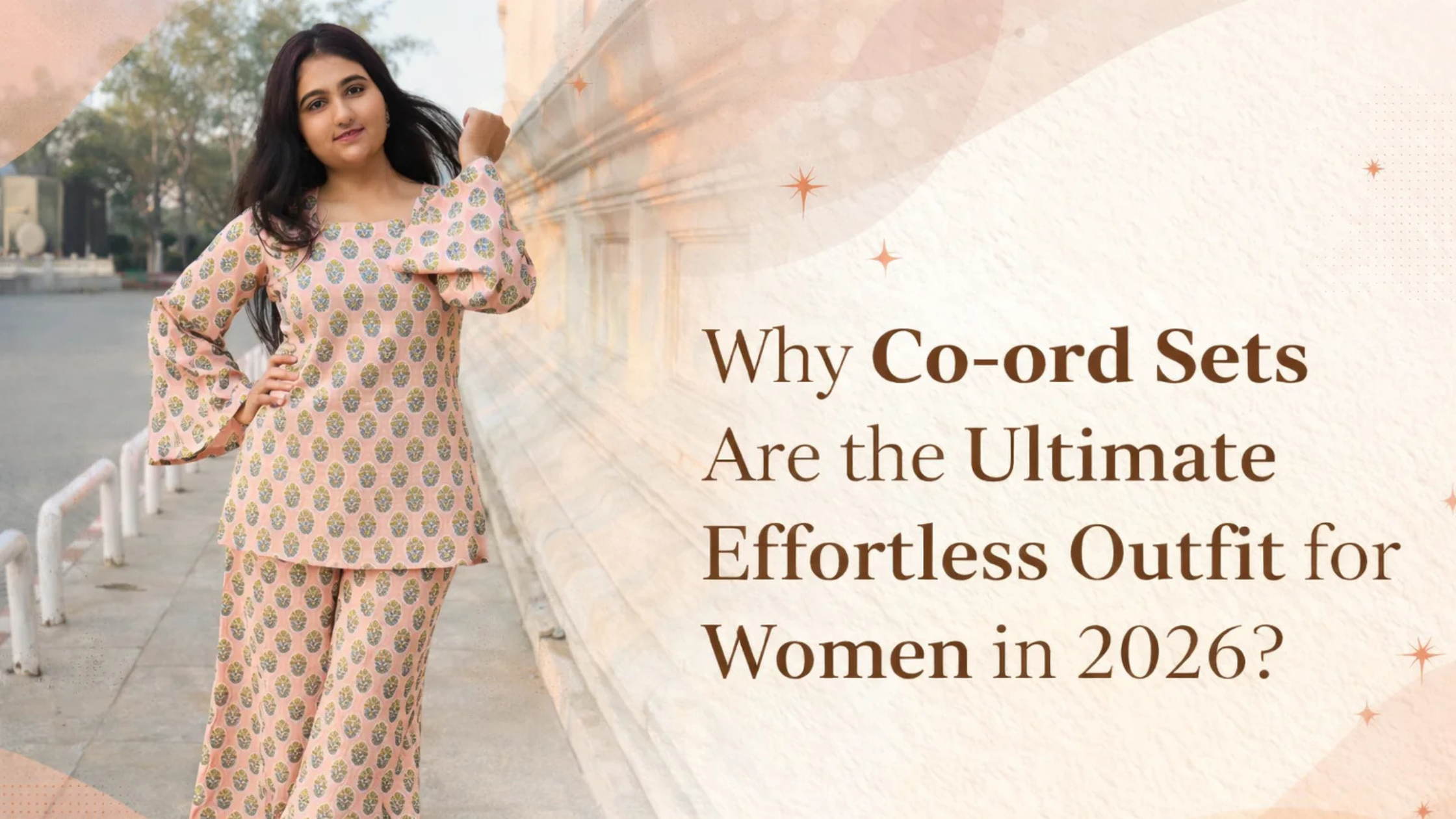 Why Co-ord Sets Are the Effortless Outfit for Women